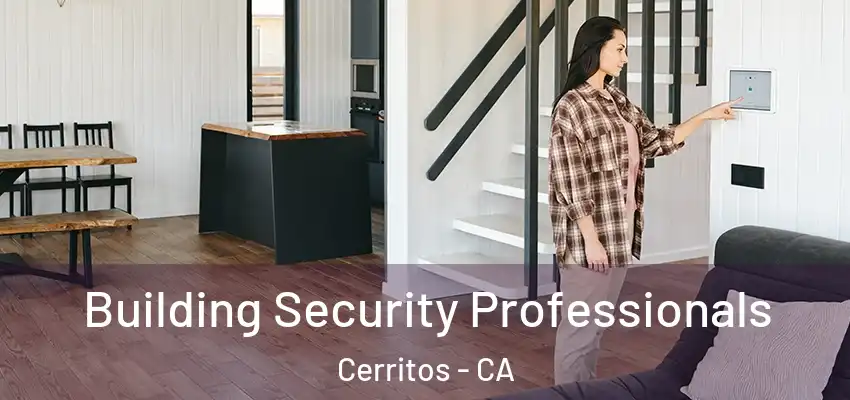  Building Security Professionals Cerritos - CA